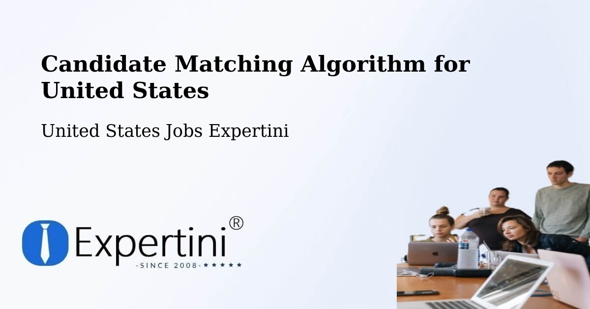 Candidate Matching Algorithm Overview – Silvis - United States Jobs Expertini